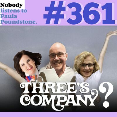 Ep 361: Three’s Company?