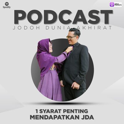 #21 Syarat Penting Memperjuangkan Jodoh Dunia Akhirat