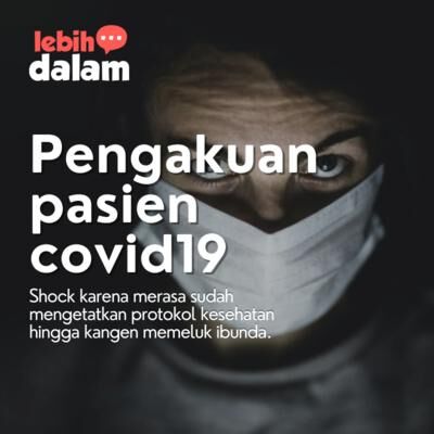 Pengakuan pasien COVID - part 2