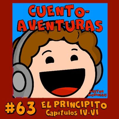 #63 El Principito (De Saint-Exupery) IV-VI