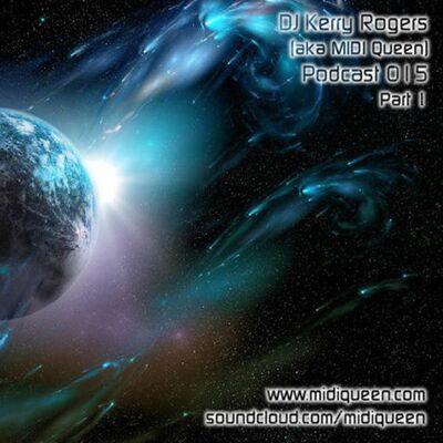 DJ Kerry Rogers Podcast 015 Part 1 (January 2016)