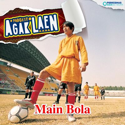 Agak Laen! Versi: Main Bola