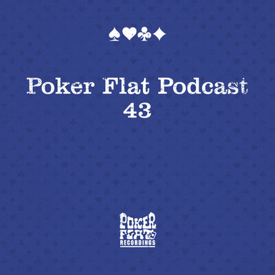 Poker Flat Podcast 43 - by Clé