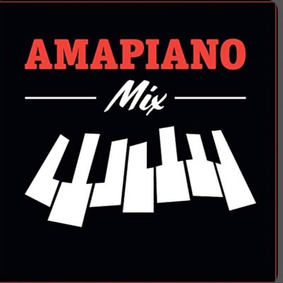 AMAPIANO MIX 2022