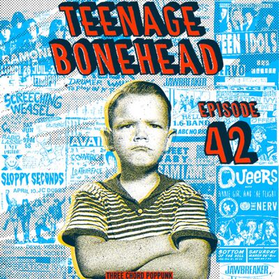 Teenage Bonehead Episode #42