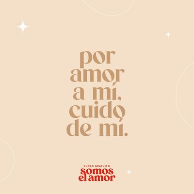 Ep. 120 Por amor a mí, cuido de mí – Día 1