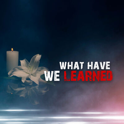What have we learned?