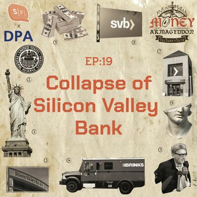 SVB ความล้มเหลวของธนาคารแห่งสตาร์ทอัปที่หนักที่สุดในรอบ 15 ปี | Money Armageddon EP19