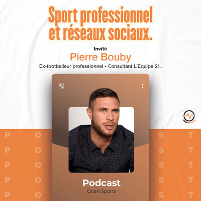 #S1.Ep10 - Pierre Bouby - Sport professionnel et réseaux sociaux