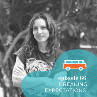 #66 | Breaking Expectations (with Sarah Allworthy)