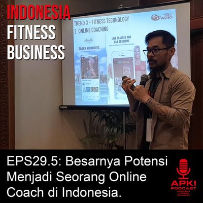 EPS29.5: Besarnya Potensi Menjadi Seorang Online Coach di Indonesia.