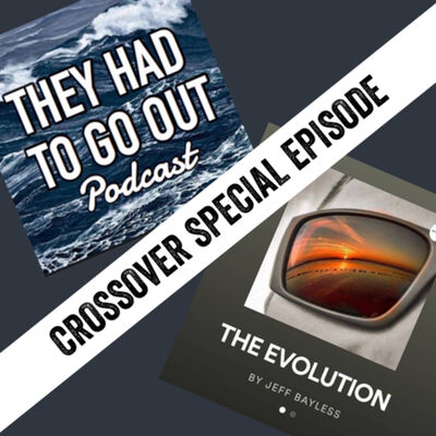 Crossover Special with ‘The Evolution Podcast” - Jeff Bayless - USN - Chief Boatswains Mate 