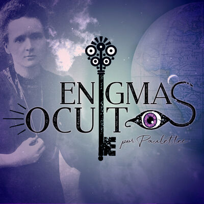Revolucionó La Ciencia: Marie Curie Enigmas Ocultos Ep. 30