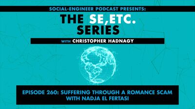 Ep. 260 - The SE ETC Series - Suffering Through a Romance Scam with Nadja El Fertasi REPLAY