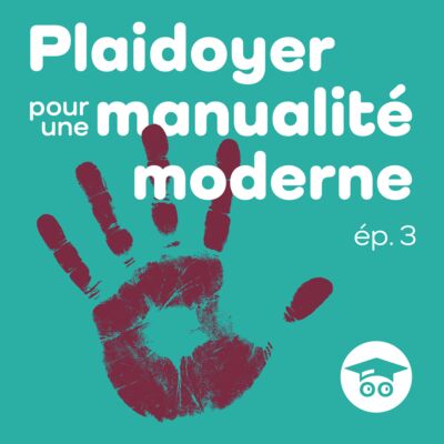 Plaidoyer pour une manualité moderne | Évolution des modèles
