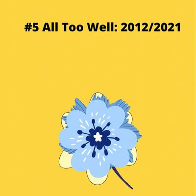 #5 All Too Well: 2012/2021