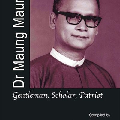 Dr. Maung Maung (1925-1992) - Gentleman, Scholar and Patriot - the 7th President of Myanmar