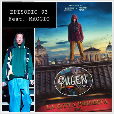 93 - La città proibita (con il rapper Maggio)