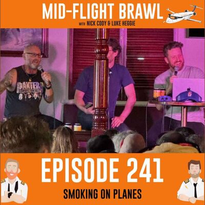 EPISODE 241 - CAXTON LIVE: SMOKING ON PLANES
