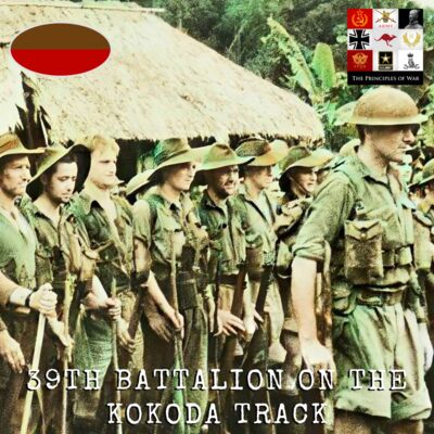 104 - The 39th Battalion on the Kokoda Track