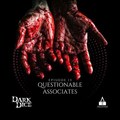 Season 2 | Ep. 13 | Questionable Associates