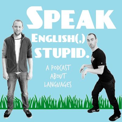Episode 30 of Speak English(,) Stupid - Goodbye!