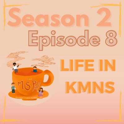 S2 Episode 8: Life in KMNS