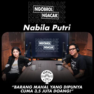 Nabila Putri Si Hobi Kerja #NGOBRAK