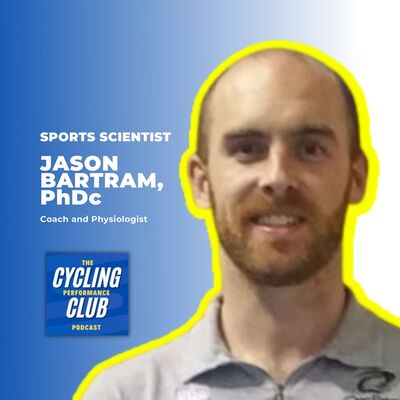 Cycling Performance Club: What is best practice for implementing critical power into your training? w/ Jason Bartram, PhDc, Part 2