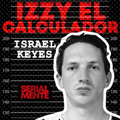 Serialmente: Israel Keyes | Izzy el Calculador