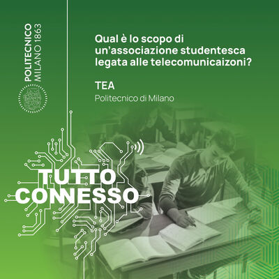 Qual è lo scopo di un'associazione studentesca legata alle telecomunicazioni? Con TEA