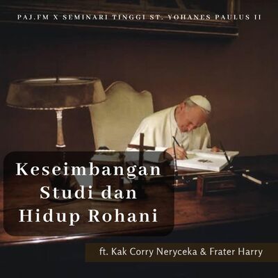 Keseimbangan Studi dan Hidup Rohani