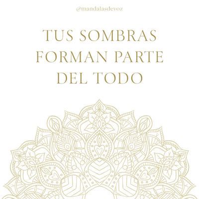 MEDITACIÓN BREVE GUIADA · "Tus SOMBRAS forman parte"
