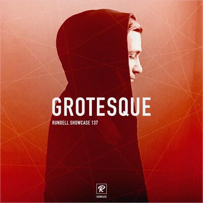 Grotesque - Rundell Showcase [Episode 137]