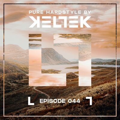 KELTEK | Pure Hardstyle | Episode 044