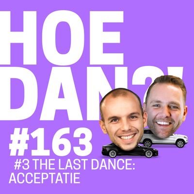 163. #3 The Last Dance: Acceptatie