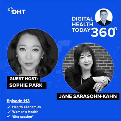 S12: #113: Jane Sarasohn-Kahn on Women's Health, Social Determinants of Health, and the 'She-cession'