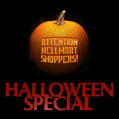 BONUS: A HellMart Halloween 2018