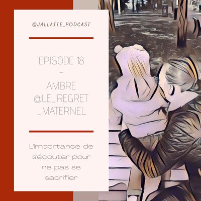 18: Ambre, l'importance de s'écouter pour ne pas se sacrifier