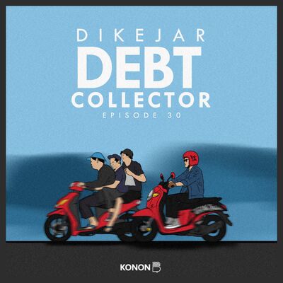 Eps 30 - Dikejar Debt Collector