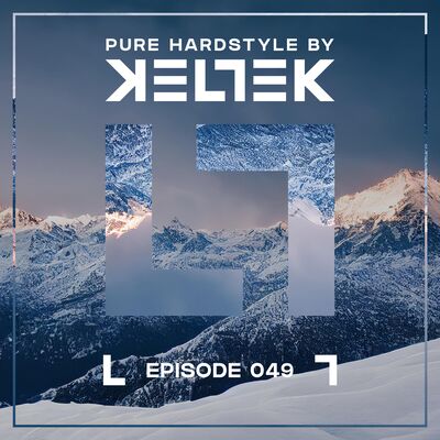 KELTEK | Pure Hardstyle | Episode 049