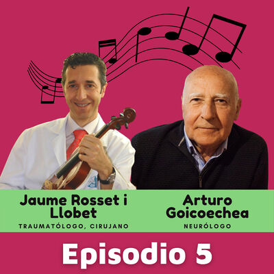 Con Jaume Rosset i Llobet: ¡Perdamos el control! Dolor y distonía en músicos | Episodio 5