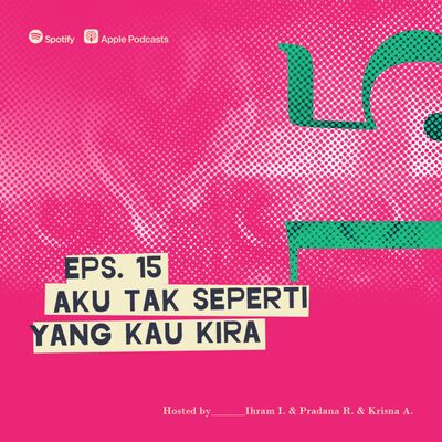 Merawat Ingatan Eps 15, Aku Tak Seperti yang Kau Kira