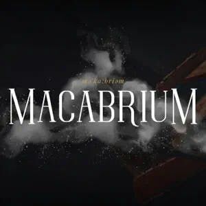 Introducing: Macabrium