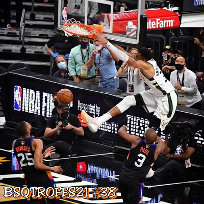 BSQTROFFS21 #38 - Bucks de Giannis perto do título da NBA