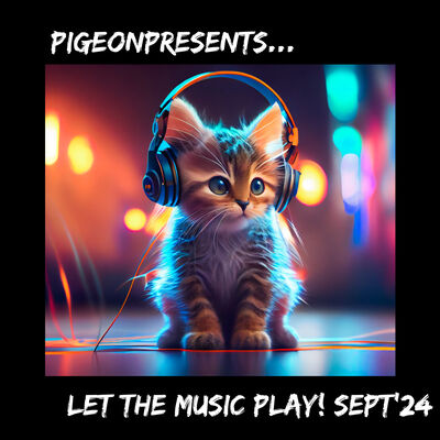 Episode 99: PigeonPesents...Let The Music Play! 2024