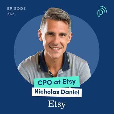 Etsy CPO on Scaling a Profitable Marketplace with AI While Keeping Commerce Human | Nicholas Daniel | E265