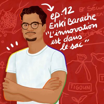 #12 - Enki - L'innovation est dans le sac