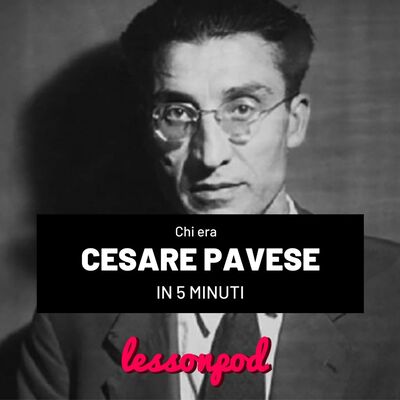Chi era Cesare Pavese in 5 minuti
