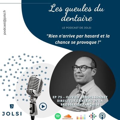 EP 75 - Olivier REMOISSONNET, Directeur général de la Brosserie Française